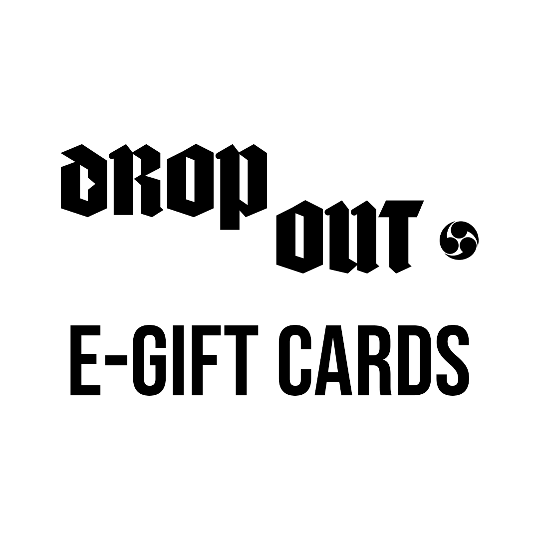 Drop Out Store E-Gift Card